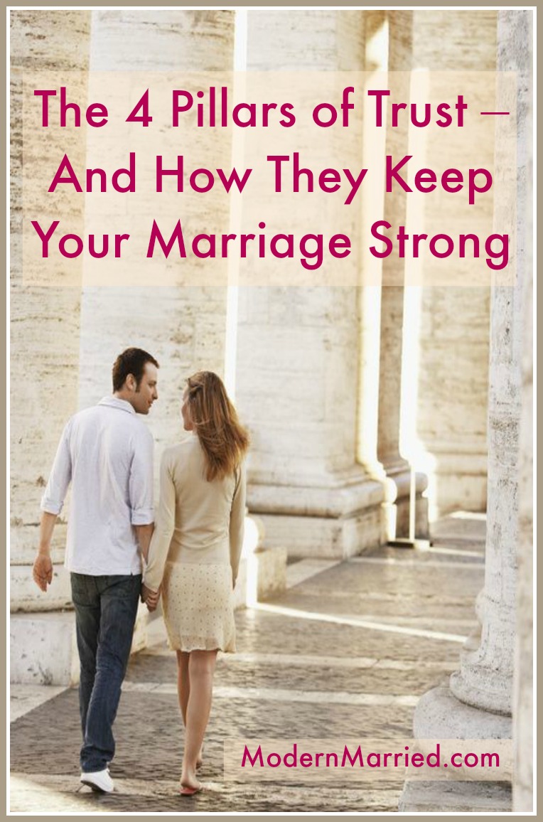 The 4 Pillars of Trust – And How They Keep Your Marriage Strong