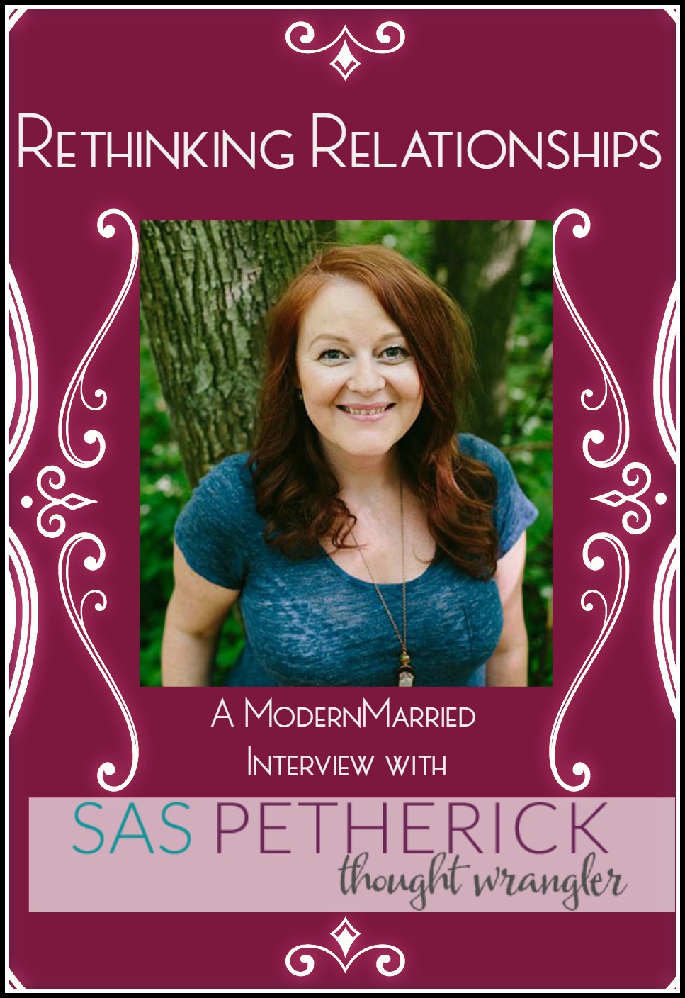 #Rethinking Relationships – A @ModernMarried Interview with @SasPetherick