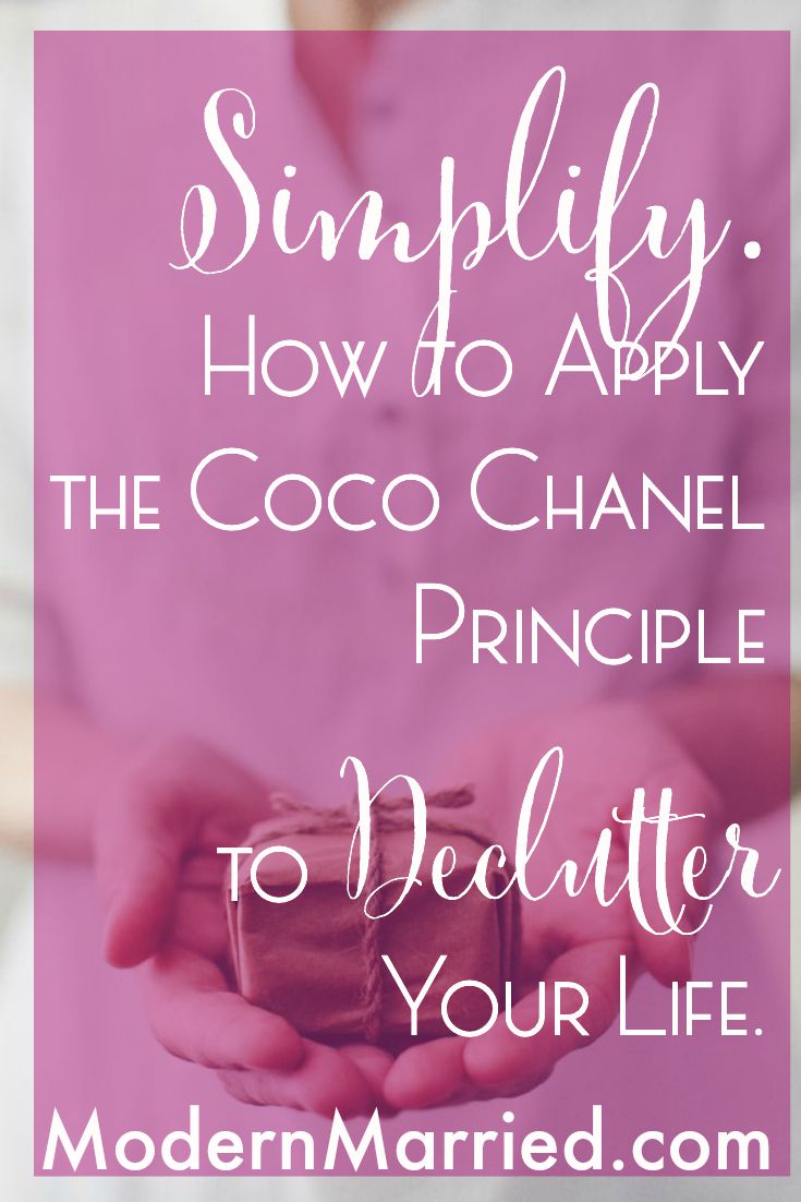 Simplify. How to Apply the Coco Chanel Principle to #Declutter Your Life.