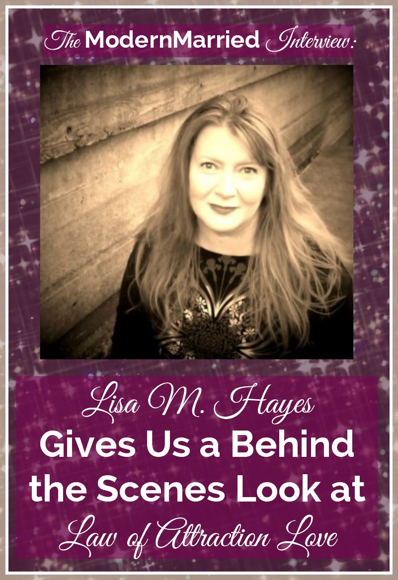 Lisa M. Hayes Gives Us a Behind the Scenes Look at Law of Attraction Love