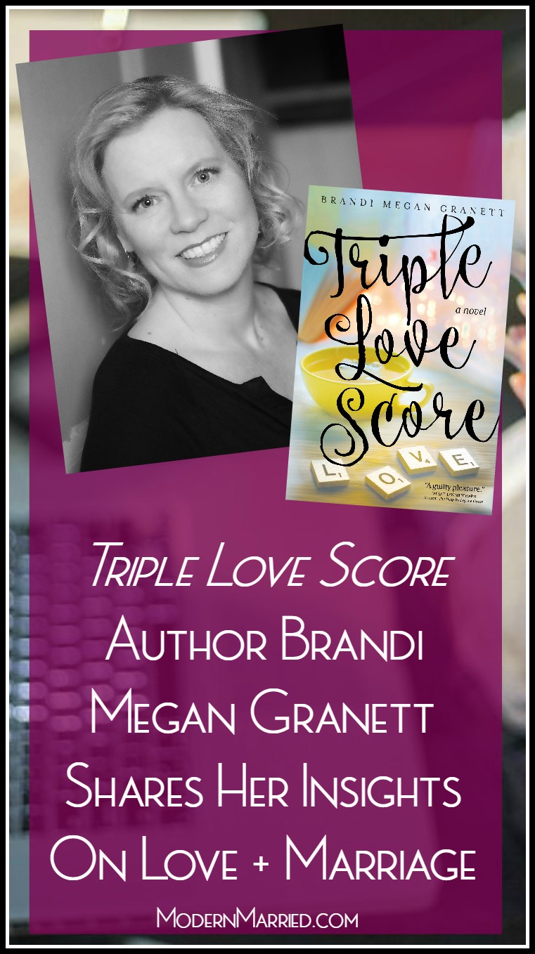 Triple Love Score Author Brandi Megan Granett Shares Her Insights On Love + Marriage