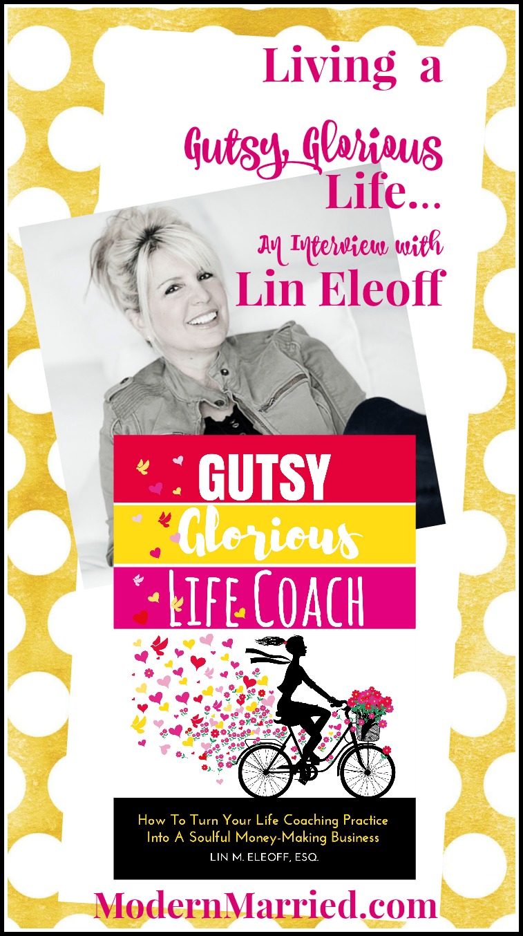 Living a Gutsy, Glorious Life…An Interview with Lin Eleoff