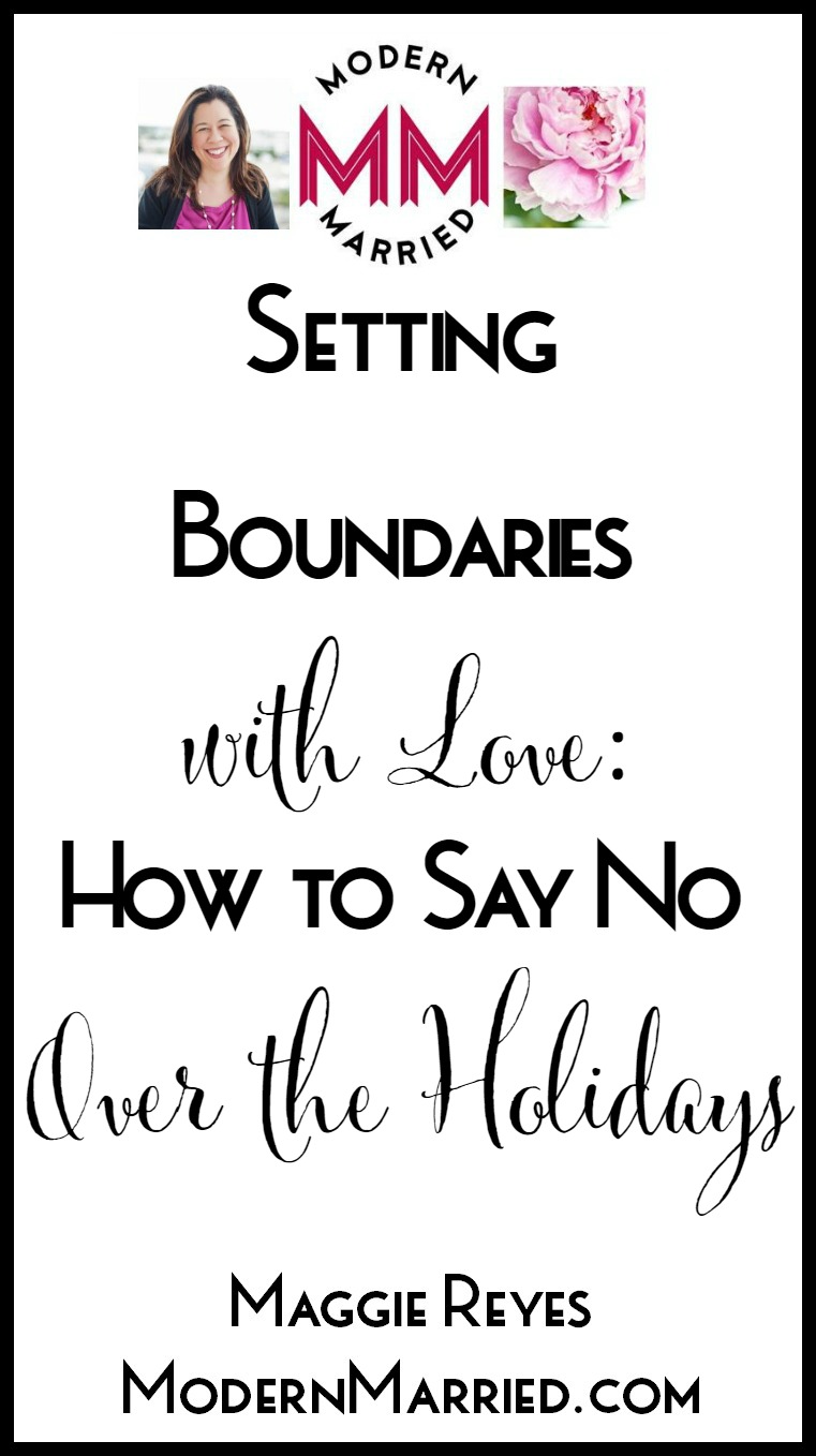 Setting Boundaries with Love: How to Say No Over the Holidays