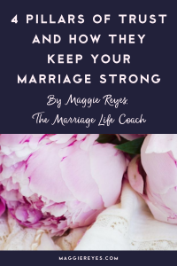 4 Pillars Of Trust And How They Keep Your Marriage Strong