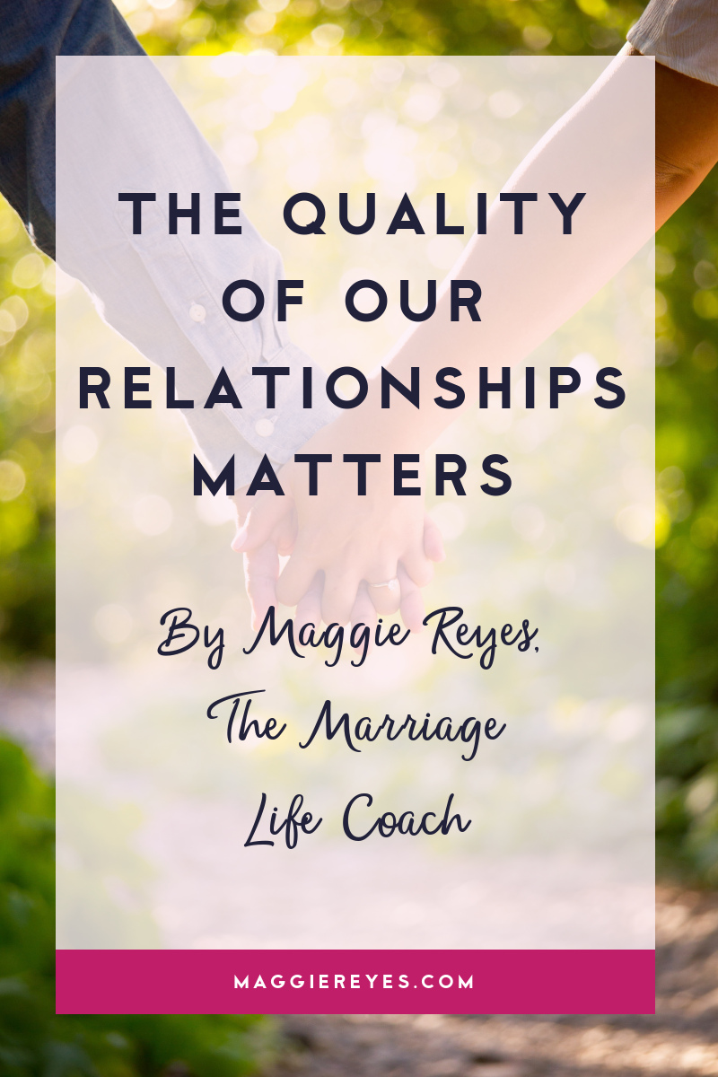 The quality of our relationships matters
