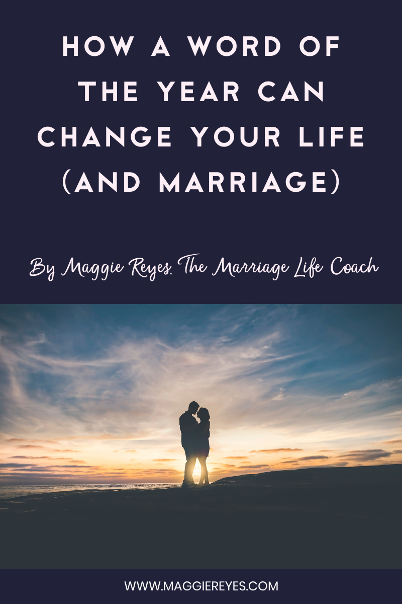 HOW A WORD OF THE YEAR CAN CHANGE YOUR LIFE (AND MARRIAGE)